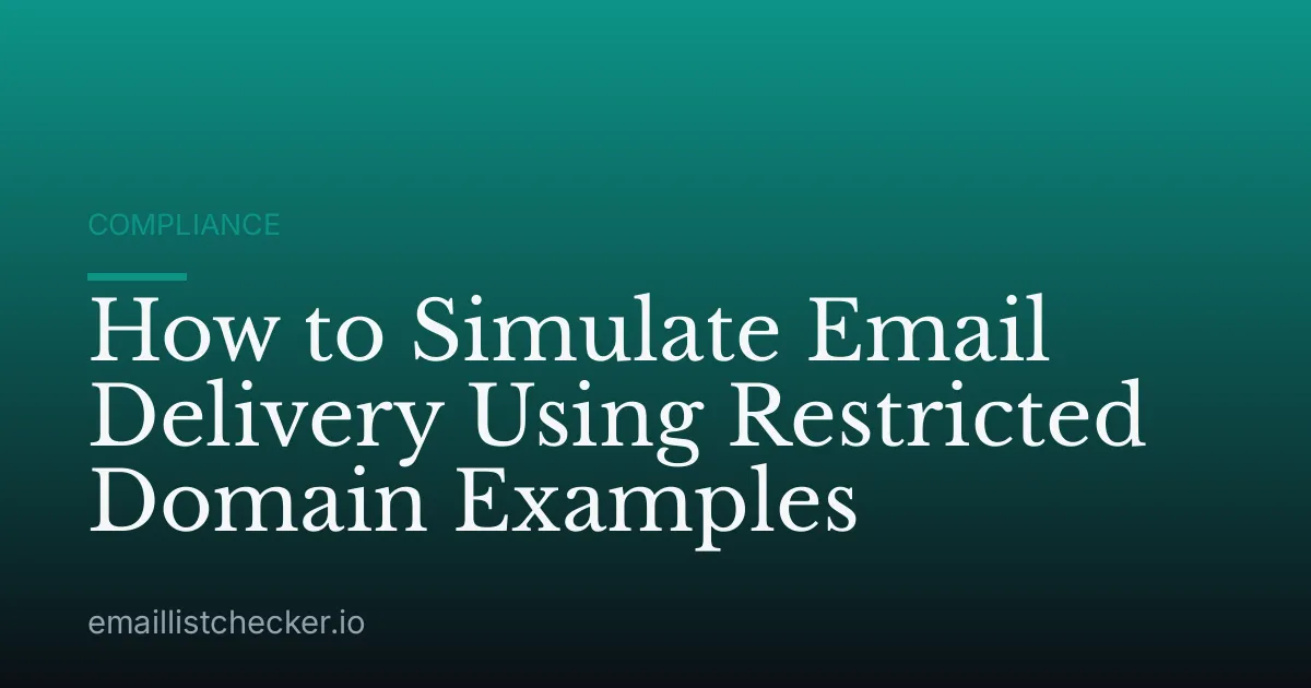 How to Simulate Email Delivery Using Restricted Domain Examples