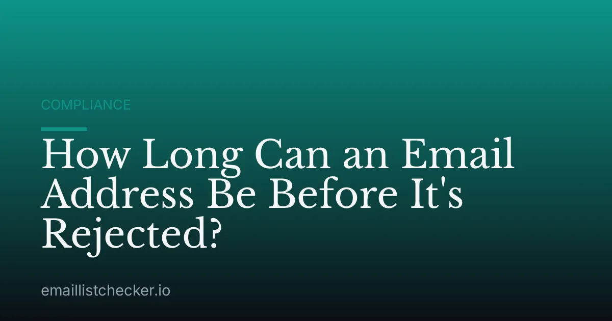 How Long Can an Email Address Be Before It's Rejected?