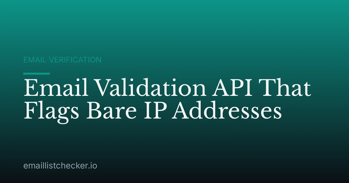 Email Validation API That Flags Bare IP Addresses