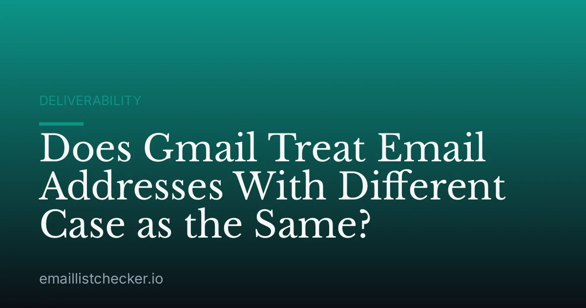 Does Gmail Treat Email Addresses With Different Case as the Same?