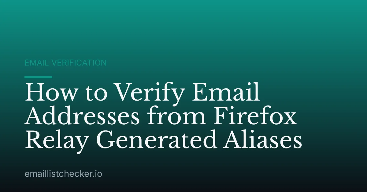 How to Verify Email Addresses from Firefox Relay Generated Aliases