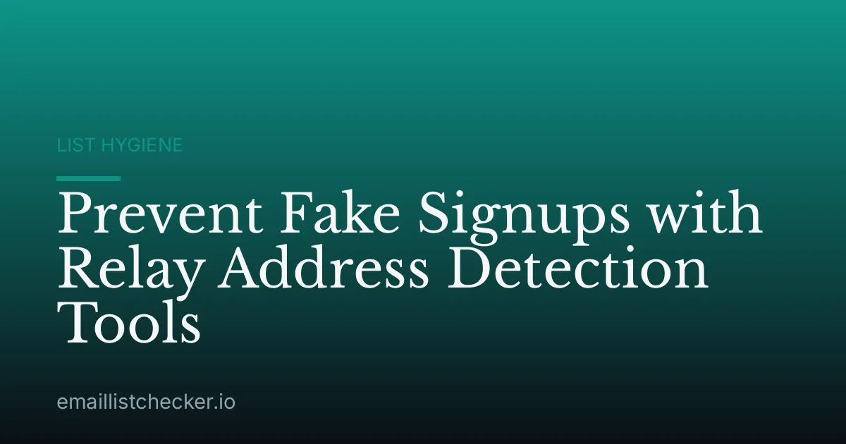 Prevent Fake Signups with Relay Address Detection Tools