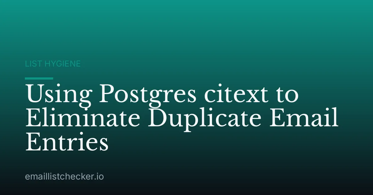 Using Postgres citext to Eliminate Duplicate Email Entries