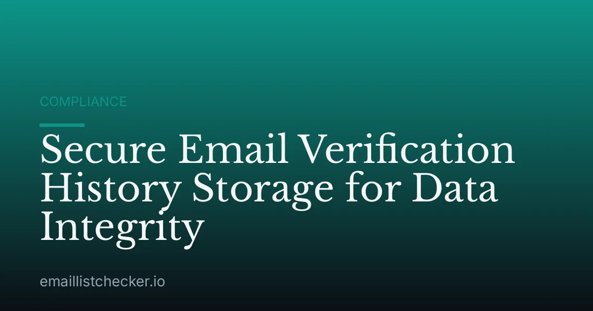 Secure Email Verification History Storage for Data Integrity