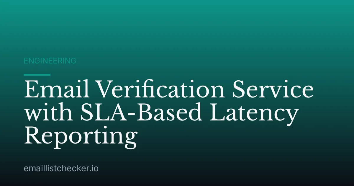 Email Verification Service with SLA-Based Latency Reporting
