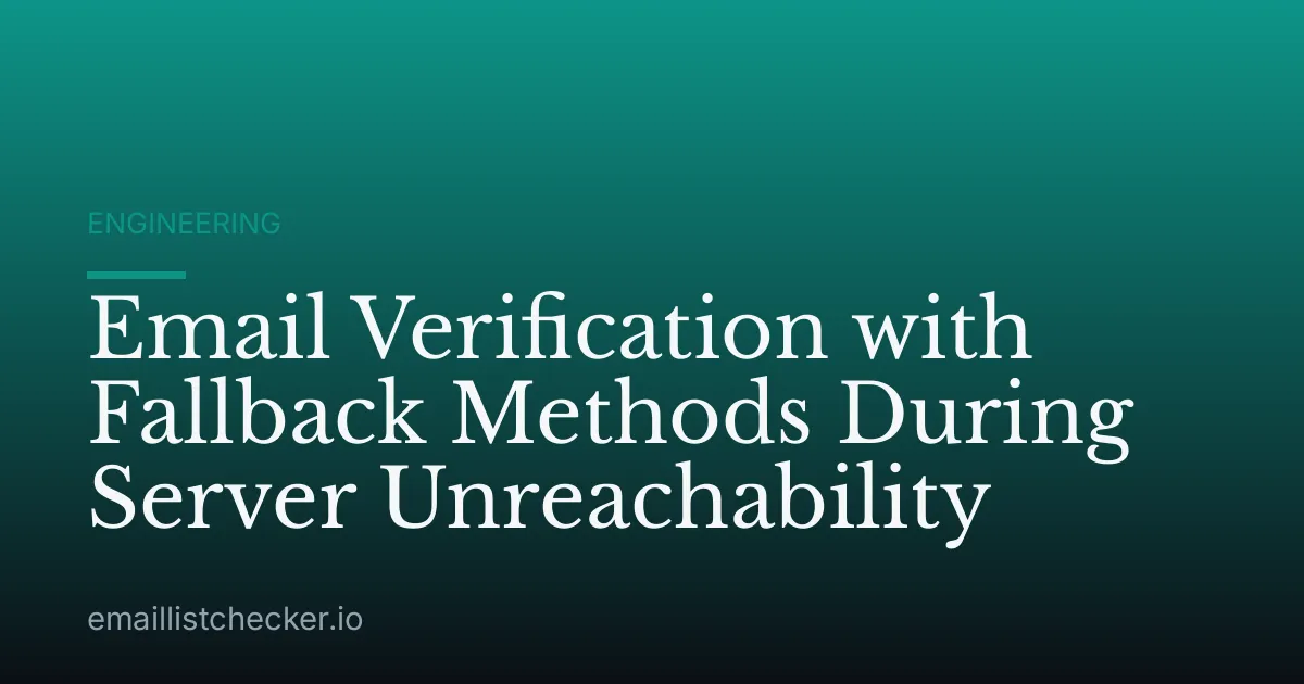 Email Verification with Fallback Methods During Server Unreachability