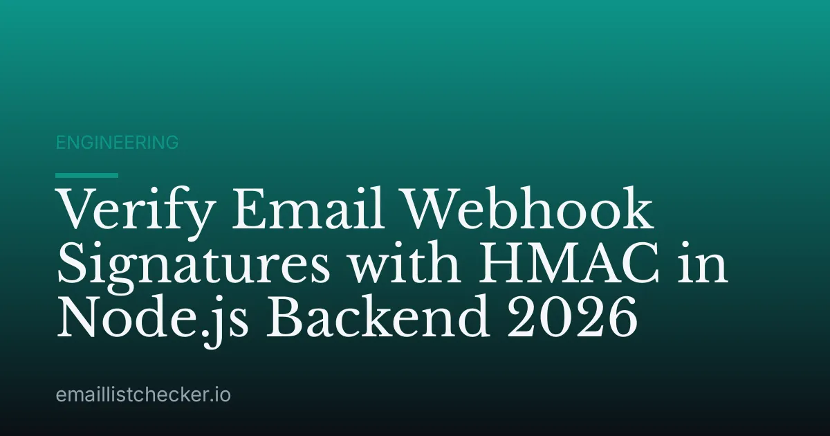 Verify Email Webhook Signatures with HMAC in Node.js Backend 2026