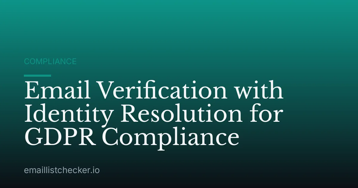 Email Verification with Identity Resolution for GDPR Compliance
