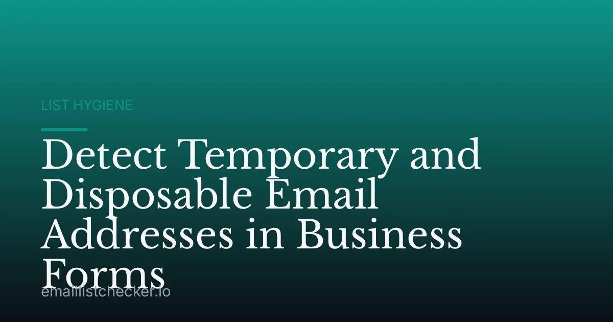 Detect Temporary and Disposable Email Addresses in Business Forms