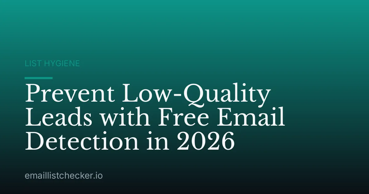 Prevent Low-Quality Leads with Free Email Detection in 2026