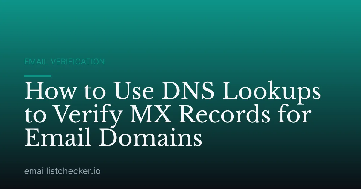 How to Use DNS Lookups to Verify MX Records for Email Domains