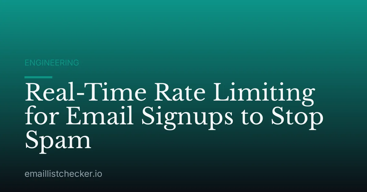 Real-Time Rate Limiting for Email Signups to Stop Spam
