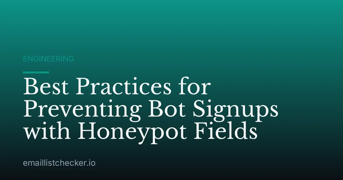 Best Practices for Preventing Bot Signups with Honeypot Fields