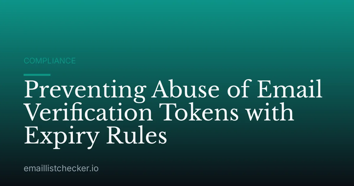 Preventing Abuse of Email Verification Tokens with Expiry Rules