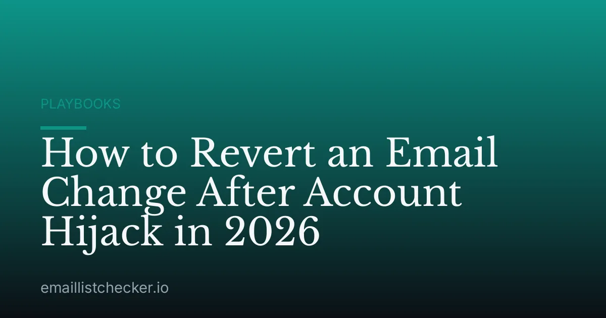 How to Revert an Email Change After Account Hijack in 2026