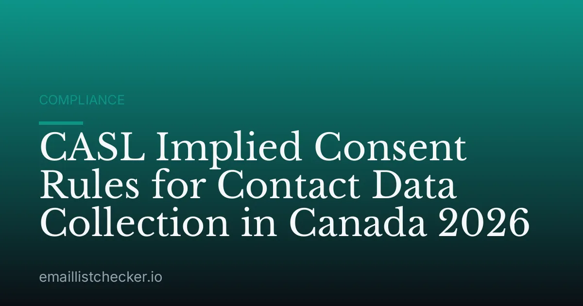CASL Implied Consent Rules for Contact Data Collection in Canada 2026
