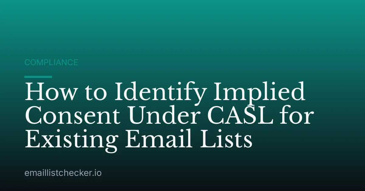 How to Identify Implied Consent Under CASL for Existing Email Lists