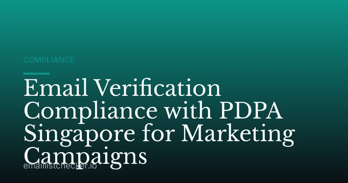 Email Verification Compliance with PDPA Singapore for Marketing Campaigns