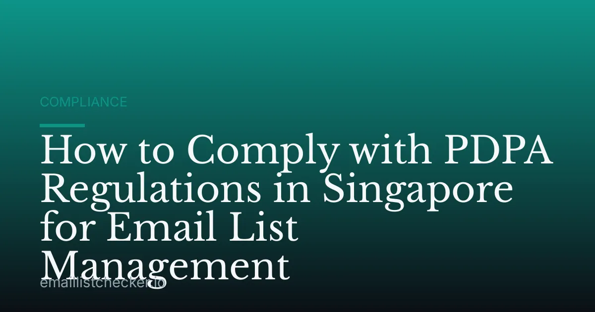 How to Comply with PDPA Regulations in Singapore for Email List Management