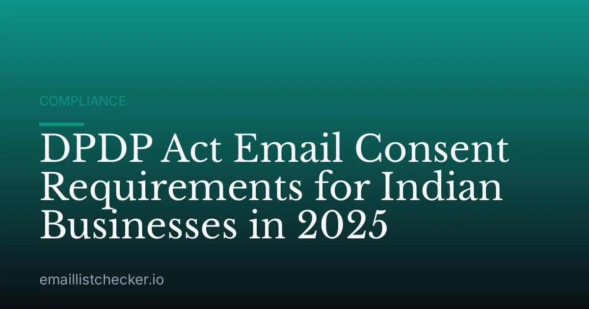 DPDP Act Email Consent Requirements for Indian Businesses in 2025