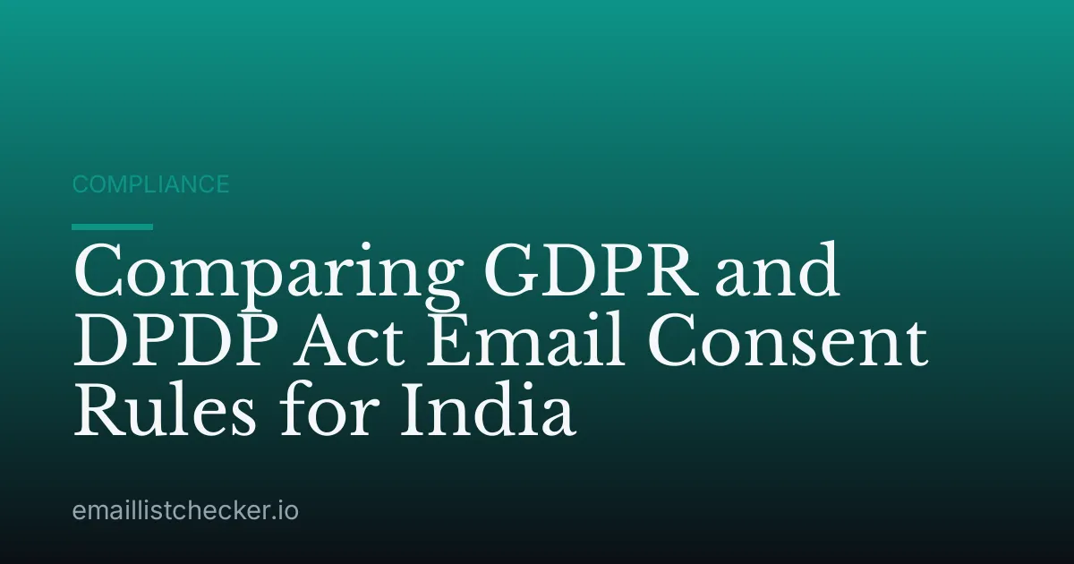 Comparing GDPR and DPDP Act Email Consent Rules for India