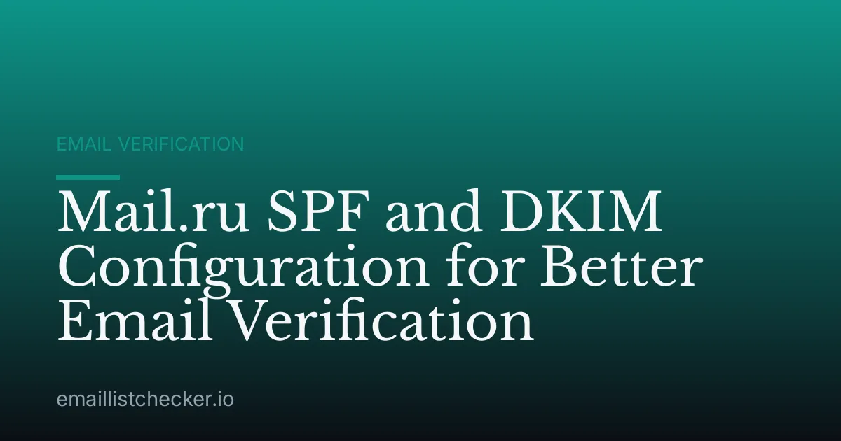 Mail.ru SPF and DKIM Configuration for Better Email Verification