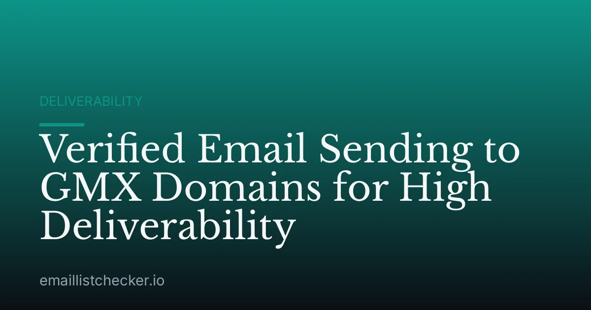 Verified Email Sending to GMX Domains for High Deliverability