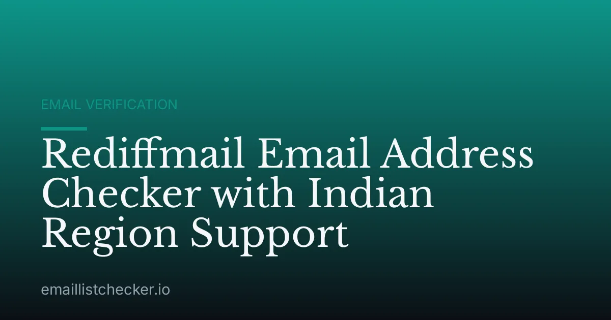 Rediffmail Email Address Checker with Indian Region Support