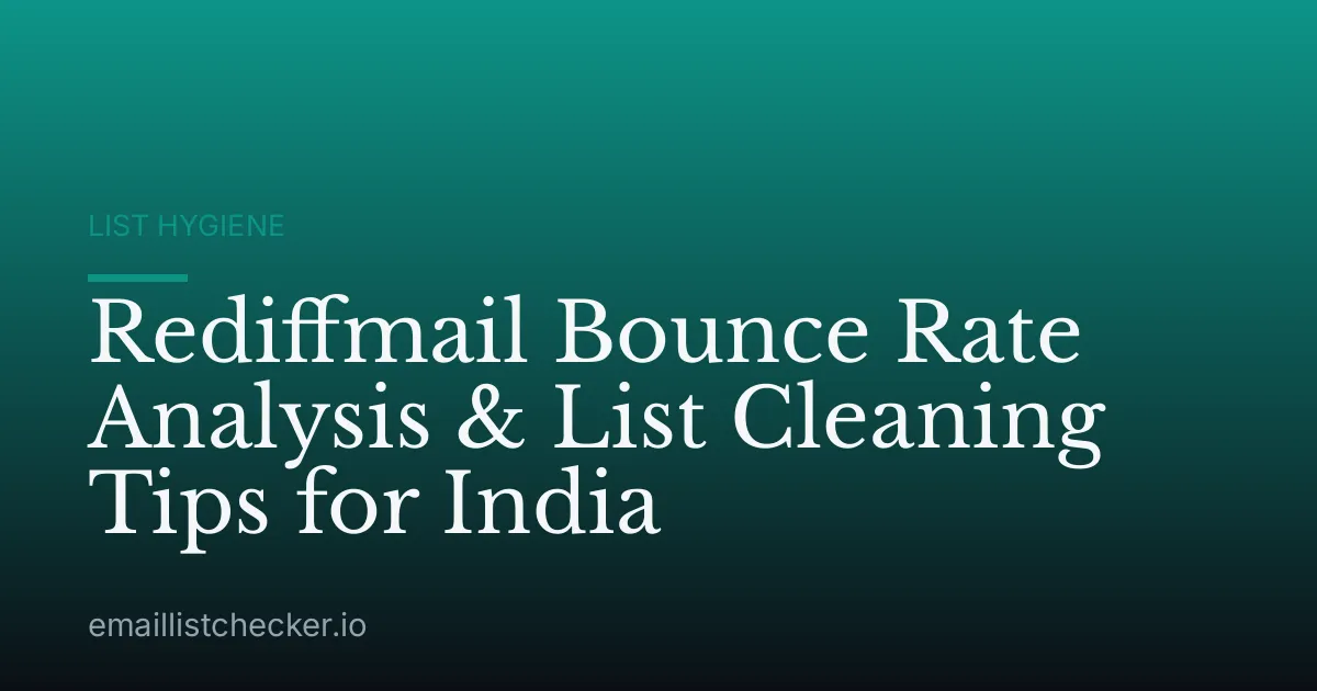 Rediffmail Bounce Rate Analysis & List Cleaning Tips for India