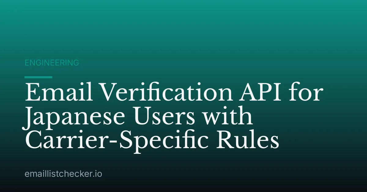 Email Verification API for Japanese Users with Carrier-Specific Rules