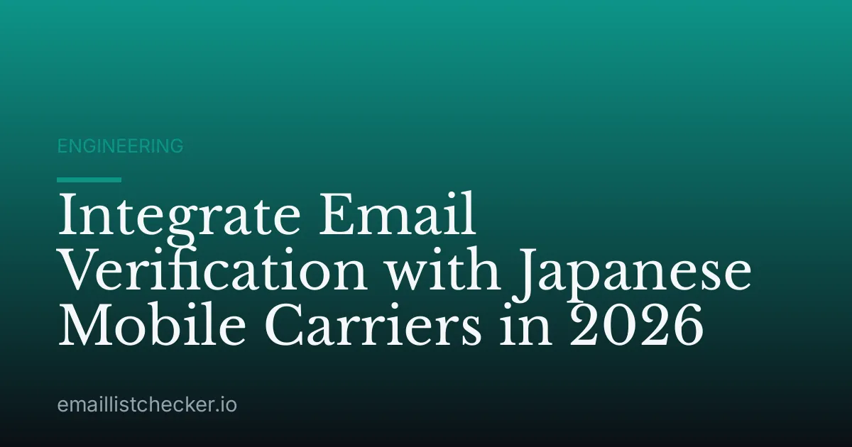 Integrate Email Verification with Japanese Mobile Carriers in 2026