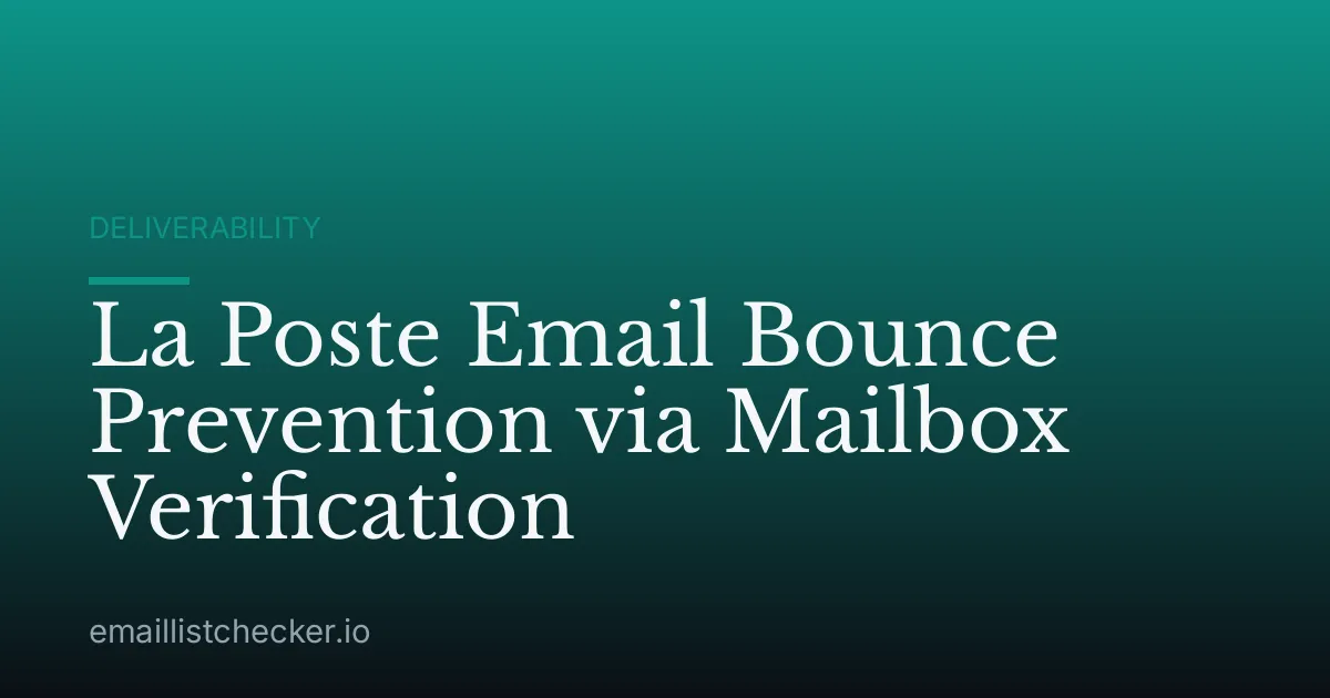La Poste Email Bounce Prevention via Mailbox Verification
