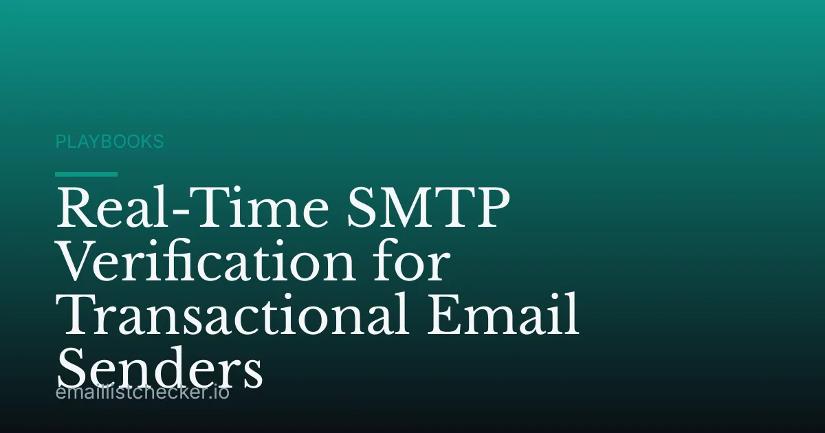 Real-Time SMTP Verification for Transactional Email Senders