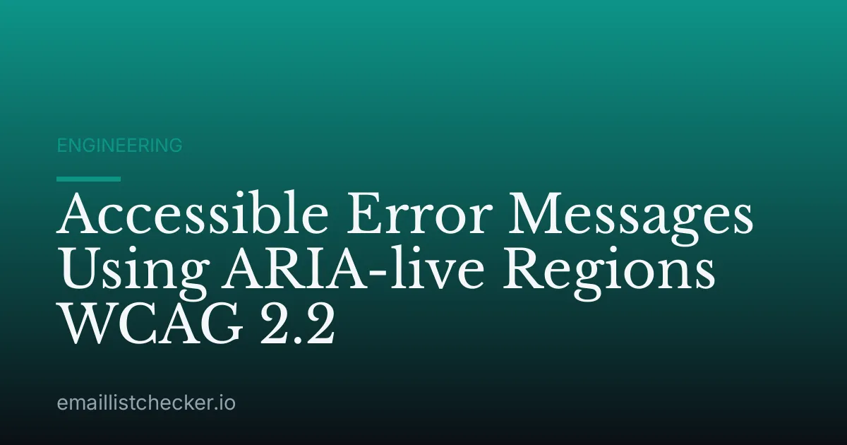 Accessible Error Messages Using ARIA-live Regions WCAG 2.2