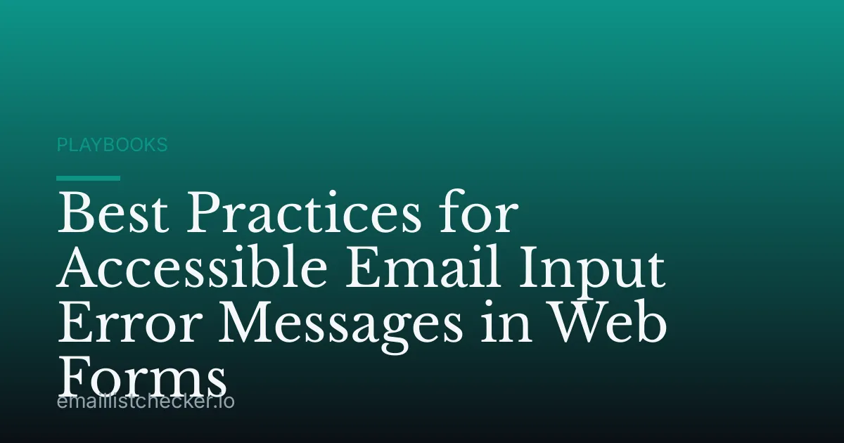 Best Practices for Accessible Email Input Error Messages in Web Forms
