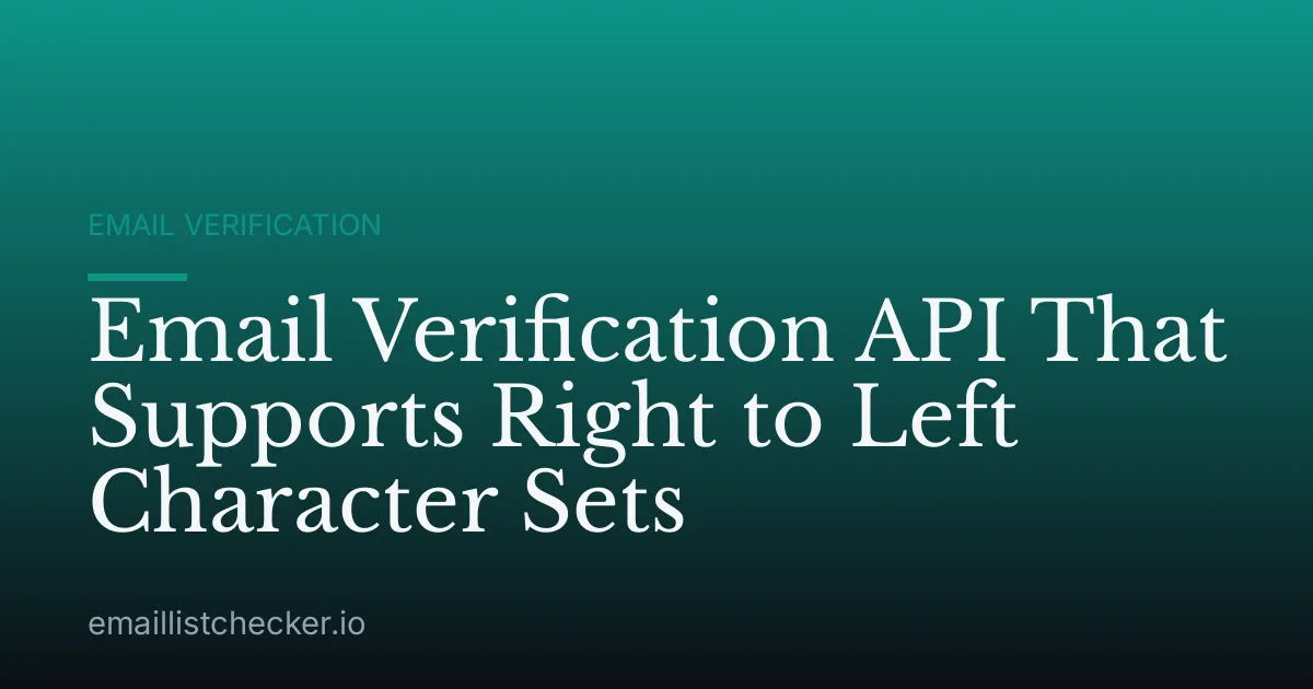 Email Verification API That Supports Right to Left Character Sets
