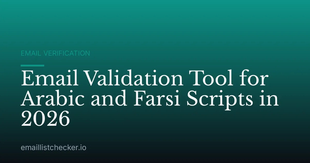 Email Validation Tool for Arabic and Farsi Scripts in 2026
