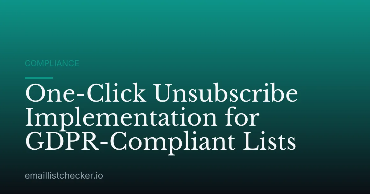 One-Click Unsubscribe Implementation for GDPR-Compliant Lists