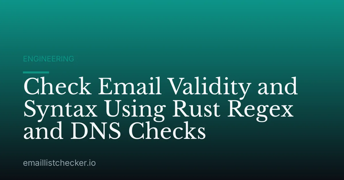 Check Email Validity and Syntax Using Rust Regex and DNS Checks