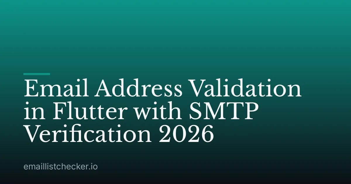 Email Address Validation in Flutter with SMTP Verification 2026