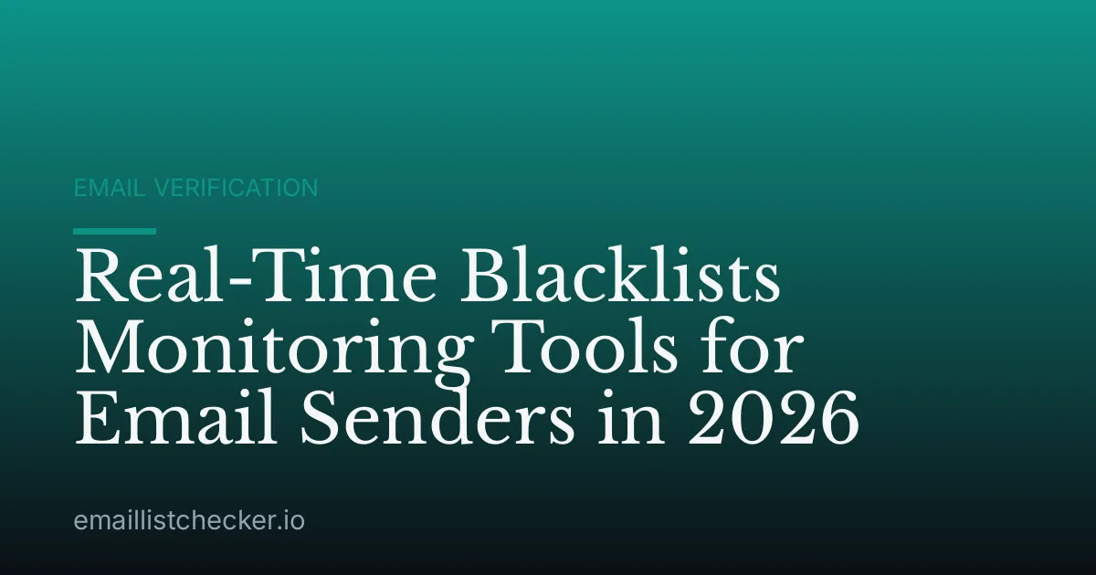 Real-Time Blacklists Monitoring Tools for Email Senders in 2026