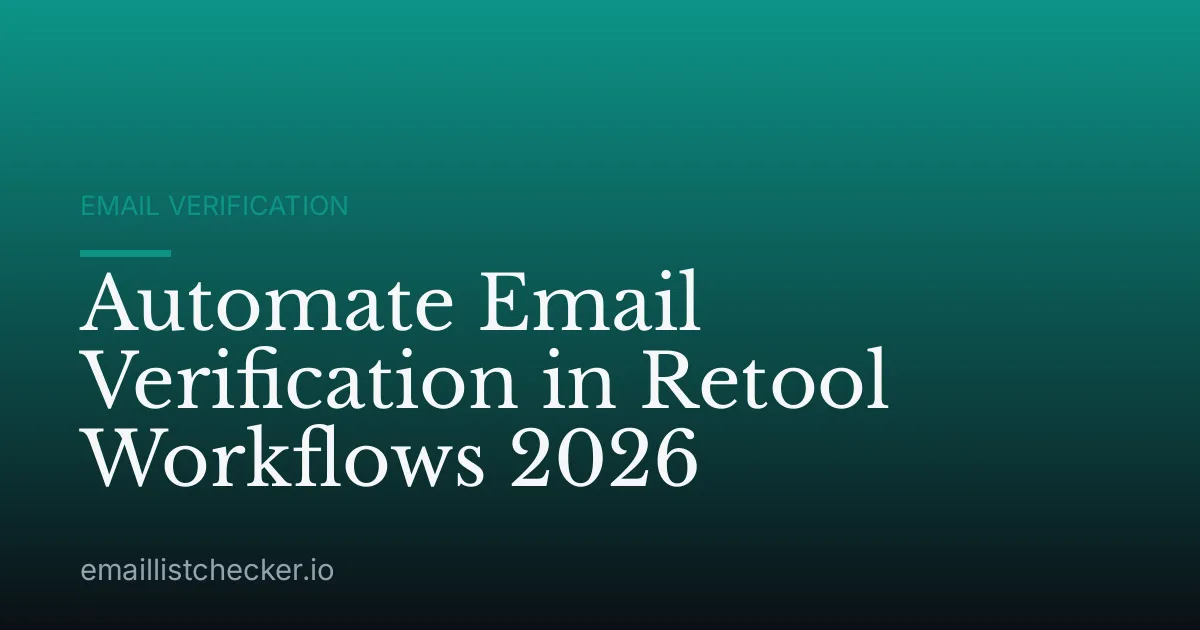 Automate Email Verification in Retool Workflows 2026