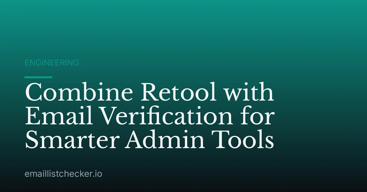 Combine Retool with Email Verification for Smarter Admin Tools