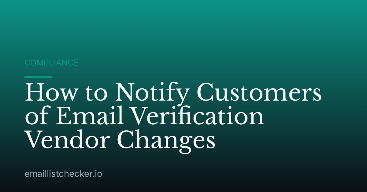 How to Notify Customers of Email Verification Vendor Changes
