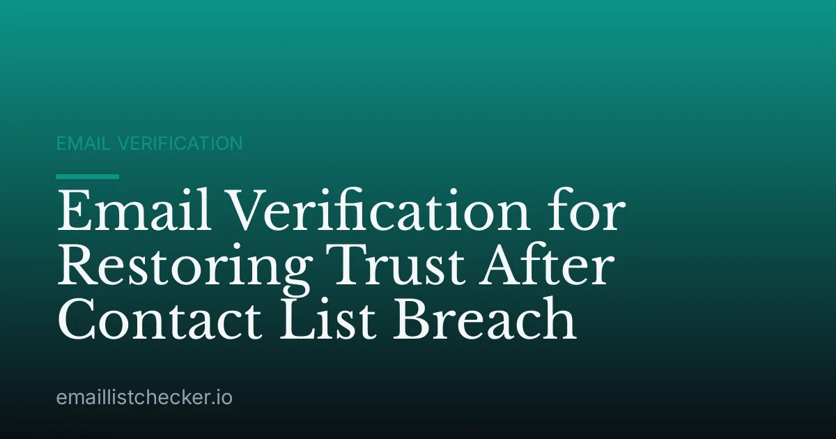 Email Verification for Restoring Trust After Contact List Breach