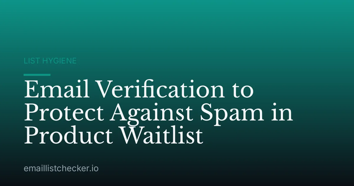 Email Verification to Protect Against Spam in Product Waitlist