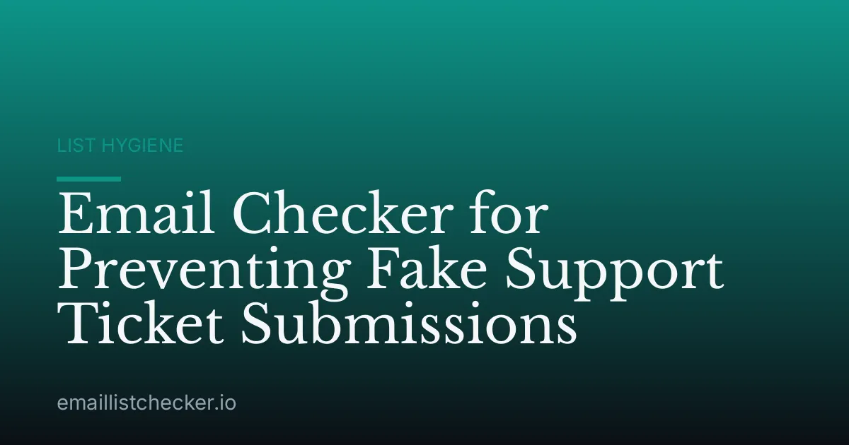 Email Checker for Preventing Fake Support Ticket Submissions