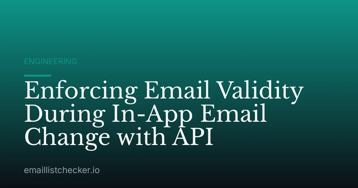 Enforcing Email Validity During In-App Email Change with API