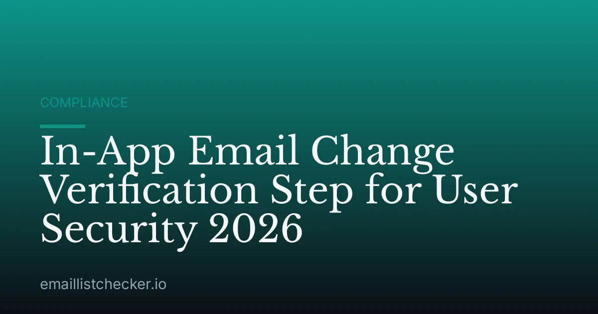 In-App Email Change Verification Step for User Security 2026
