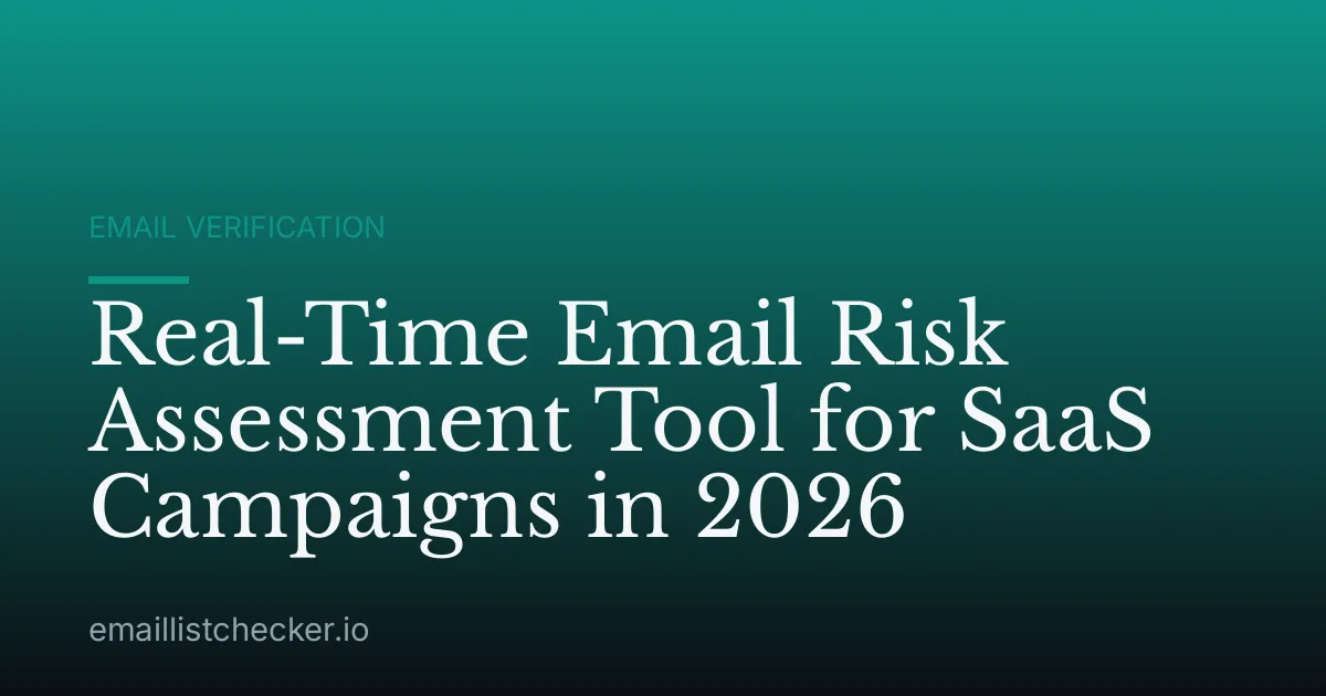 Real-Time Email Risk Assessment Tool for SaaS Campaigns in 2026